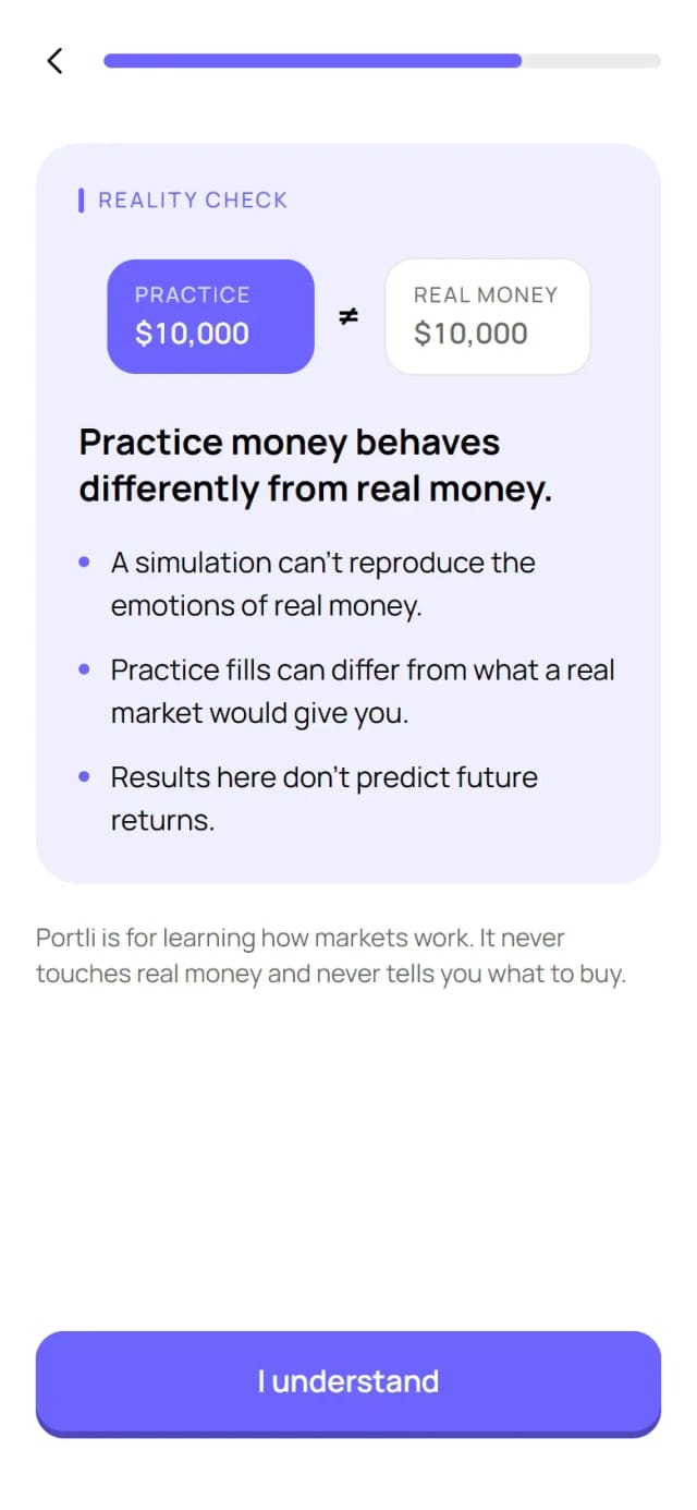 Portli’s reality check during onboarding: practice money is not real money, and the app never tells you what to buy.